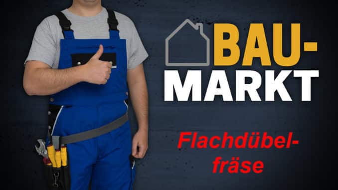 Heimwerker Baumarkt Schild Flachdübelfräse im Baumarkt kaufen